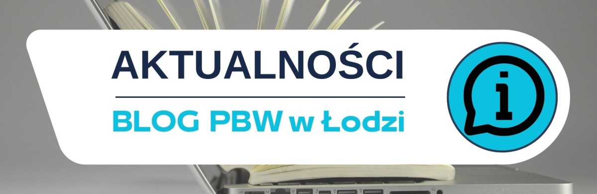Blog PBW w Łodzi